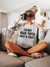 Load image into Gallery viewer, I’m Not Mean You’re Just a Sissy Graphic Tee