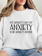 Load image into Gallery viewer, My Anxiety Can Out Anxiety Graphic