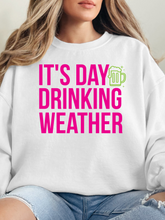 Load image into Gallery viewer, It's Day Drinking Weather Graphic