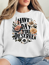 Load image into Gallery viewer, Day You Deserve Floral Graphic