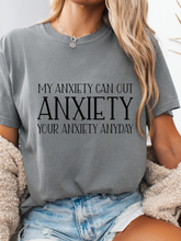 Load image into Gallery viewer, My Anxiety Can Out Anxiety Graphic