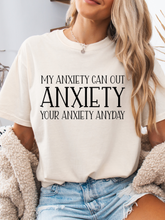 Load image into Gallery viewer, My Anxiety Can Out Anxiety Graphic
