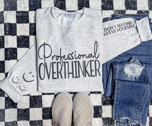 Load image into Gallery viewer, Professional Over Thinker - Sweatshirt W/ Sleeve Design *Exclusive*