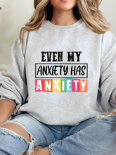 Load image into Gallery viewer, Even My Anxiety Has Anxiety Graphic