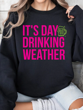 Load image into Gallery viewer, It's Day Drinking Weather Graphic
