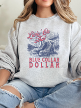 Load image into Gallery viewer, Livin' On That Blue Collar Dollar Graphic