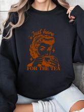 Load image into Gallery viewer, Here For The Tea Graphic
