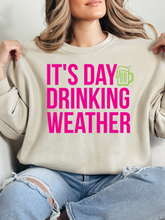 Load image into Gallery viewer, It's Day Drinking Weather Graphic