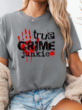 Load image into Gallery viewer, True Crime Junkie Graphic