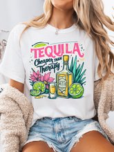Load image into Gallery viewer, Tequila Cheaper Than Therapy Graphic