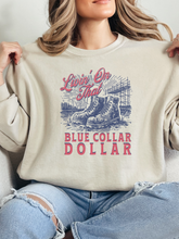 Load image into Gallery viewer, Livin' On That Blue Collar Dollar Graphic