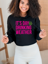 Load image into Gallery viewer, It's Day Drinking Weather Graphic