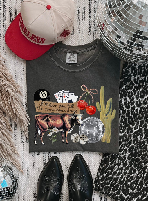 Love you till the cows come home - Multiple Styles