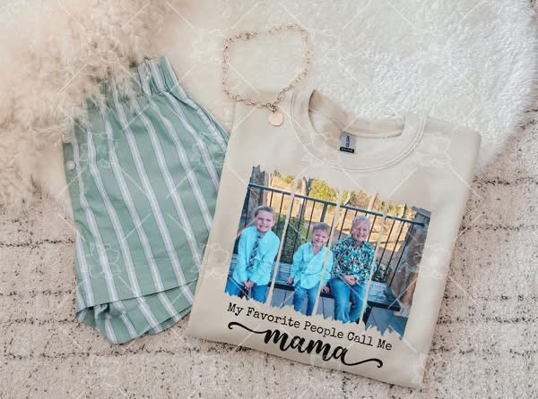 Favorite People Call Me Mama Custom - Multiple Styles