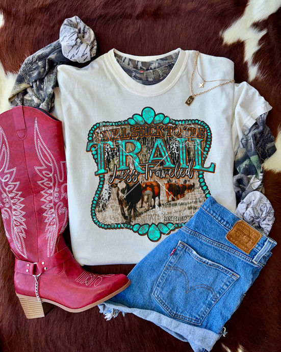 Stick To The Trail Less Traveled - Multiple Styles