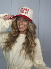 Load image into Gallery viewer, YOU LOOK LIKE YOU LOVE ME Trucker Hat