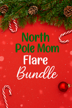 Load image into Gallery viewer, North Pole Mom Flare Bundle - (1 Fiona Flare + 1 North Pole Mom Crewneck)