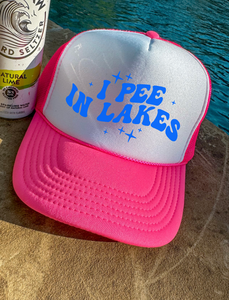 I Pee In Lakes Trucker Hat